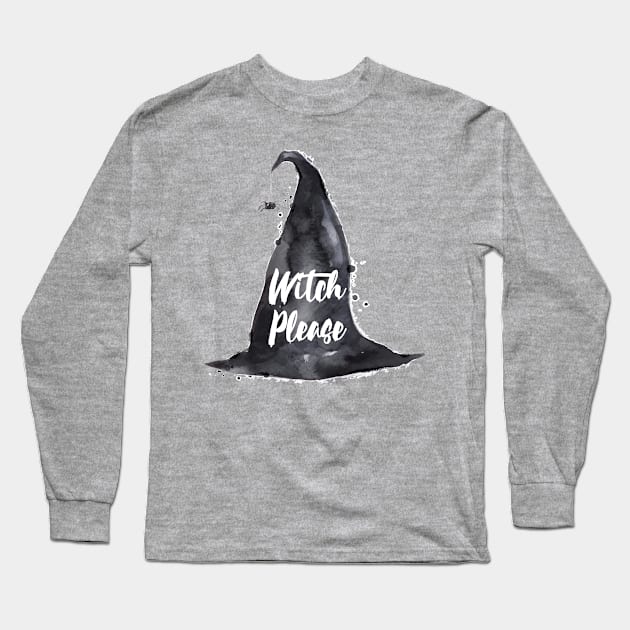 Witch Please Long Sleeve T-Shirt by linarangel